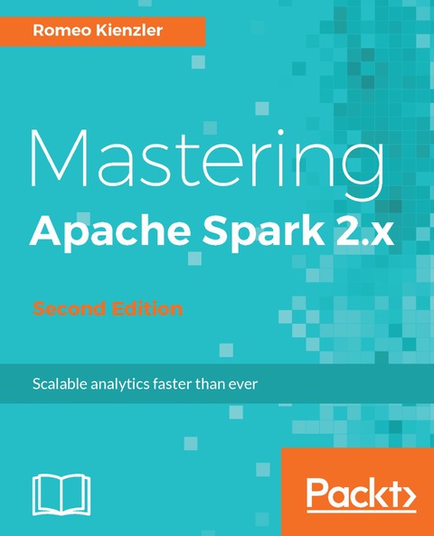 Cover image for book Mastering Apache Spark 2.x - Second Edition