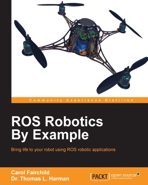 ROS Robotics By Example 