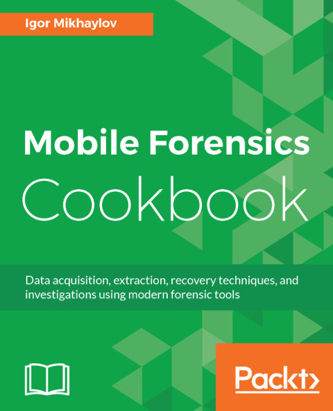 Cover image for book Mobile Forensics Cookbook