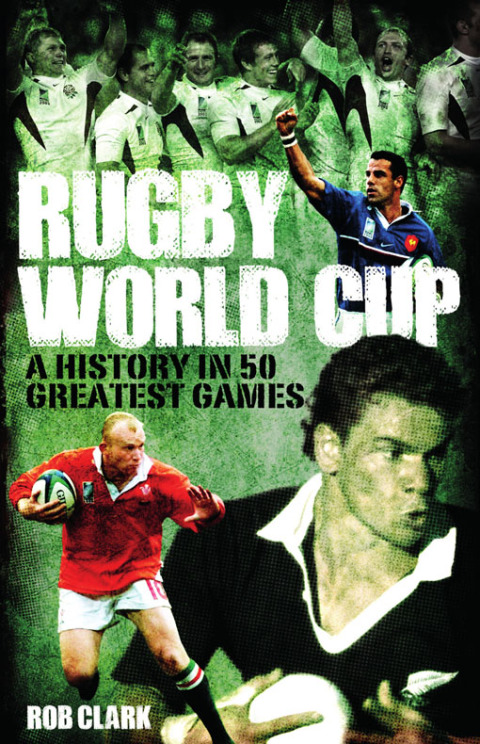 Cover image for book Rugby World Cup Greatest Games