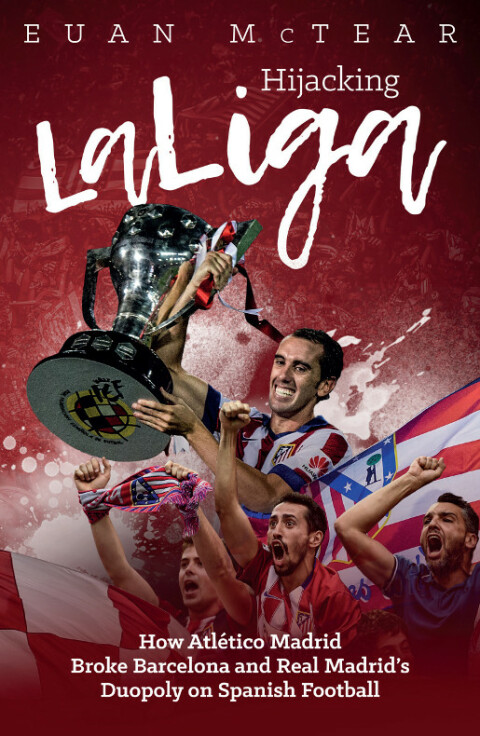 Cover image for book Hijacking LaLiga