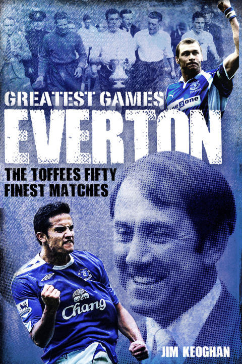 Cover image for book Everton Greatest Games