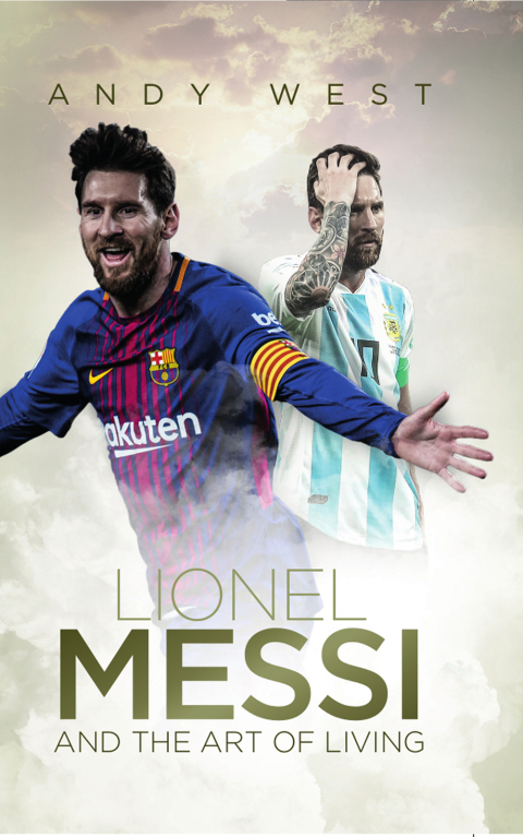 Cover image for book Lionel Messi and the Art of Living