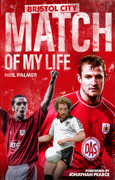 Cover image for book Bristol City Match of My Life