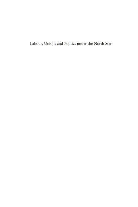 Cover image for book Labour, Unions and Politics under the North Star