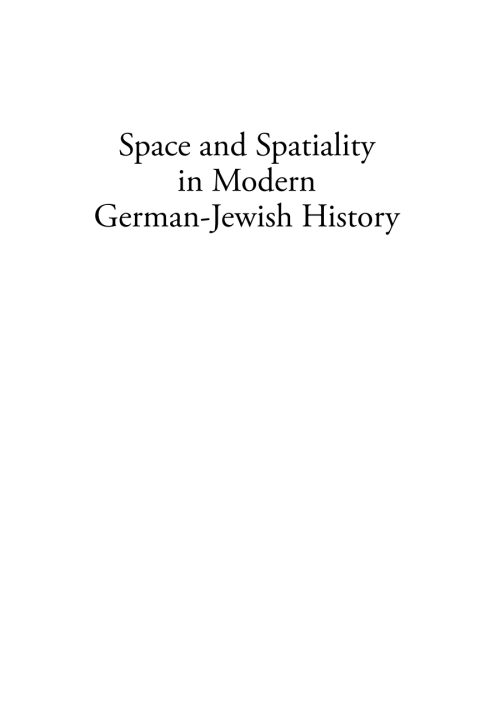 Cover image for book Space and Spatiality in Modern German-Jewish History
