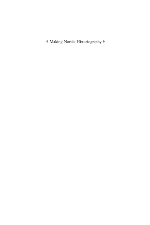 Cover image for book Making Nordic Historiography