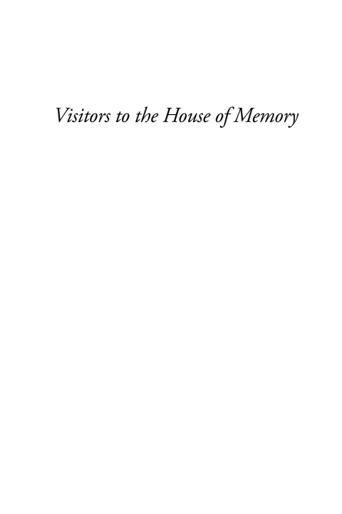 Cover image for book Visitors to the House of Memory