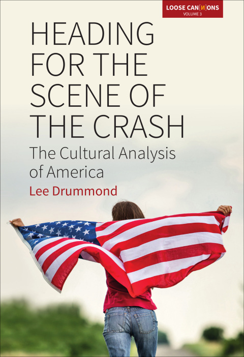Cover image for book Heading for the Scene of the Crash
