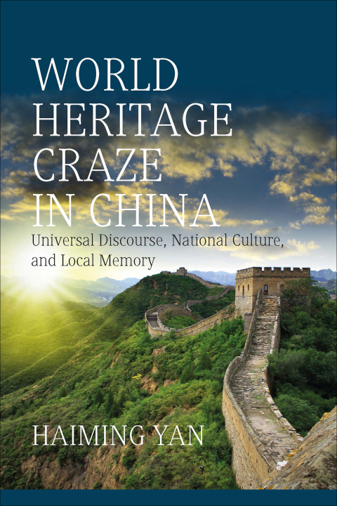 Cover image for book World Heritage Craze in China