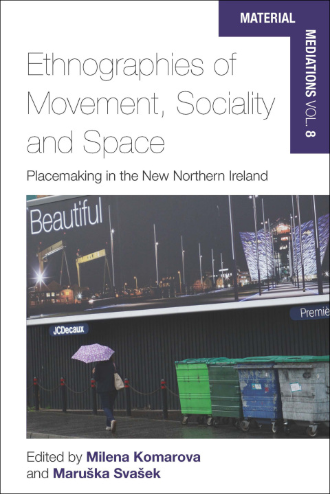 Cover image for book Ethnographies of Movement, Sociality and Space