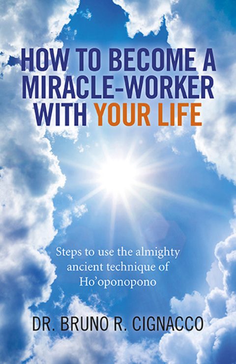 Cover image for book How to Become a Miracle-Worker with Your Life