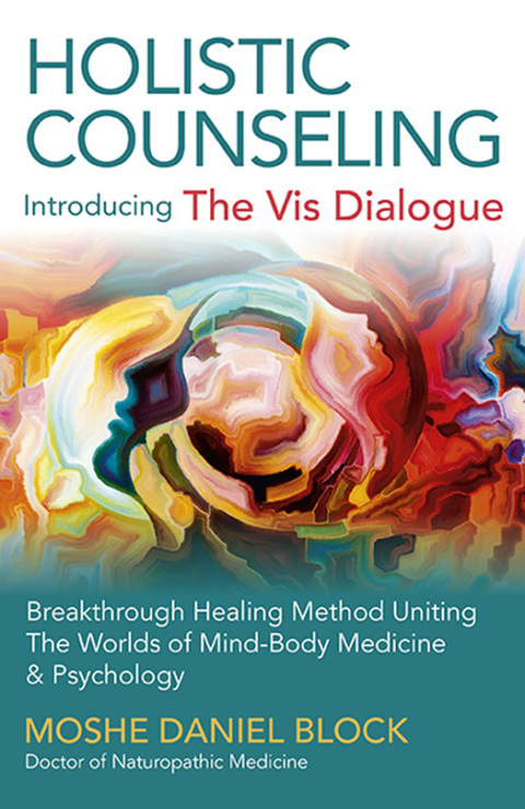 Cover image for book Holistic Counseling - Introducing "The Vis Dialogue"