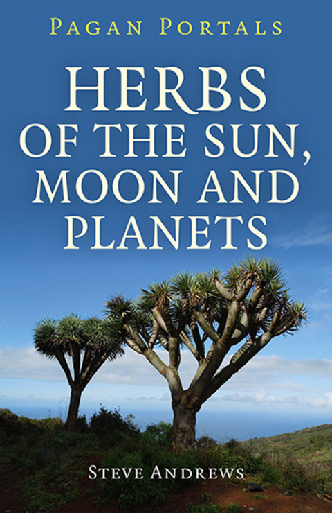 Cover image for book Pagan Portals - Herbs of the Sun, Moon and Planets