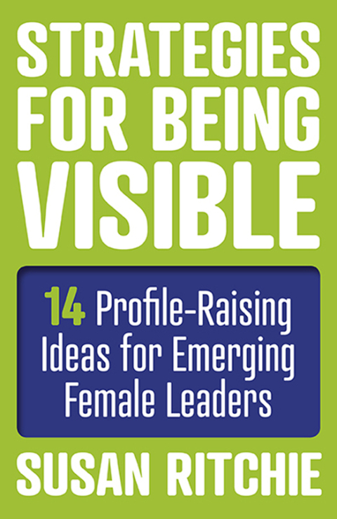 Strategies for Being Visible 