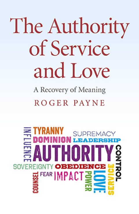 Cover image for book The Authority of Service and Love