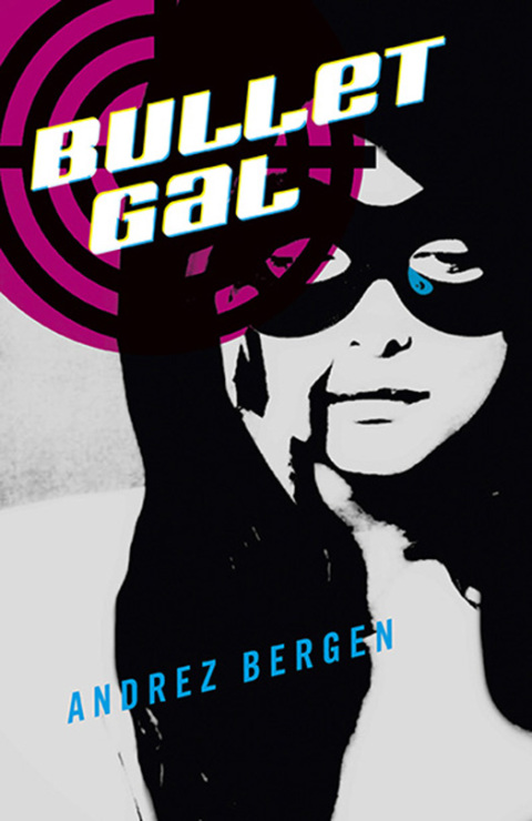 Cover image for book Bullet Gal