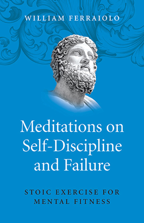 Cover image for book Meditations on Self-Discipline and Failure