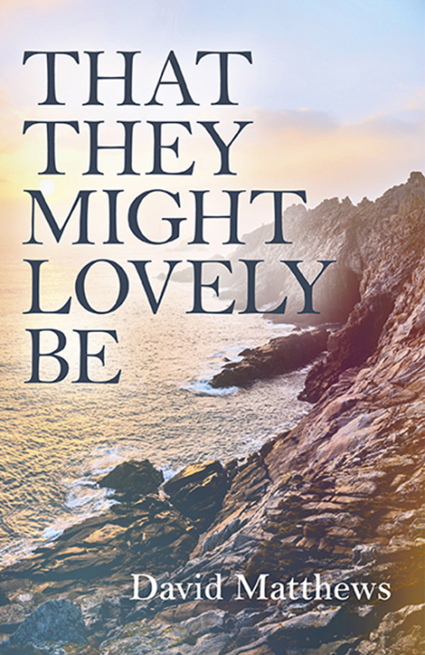 Cover image for book That They Might Lovely Be
