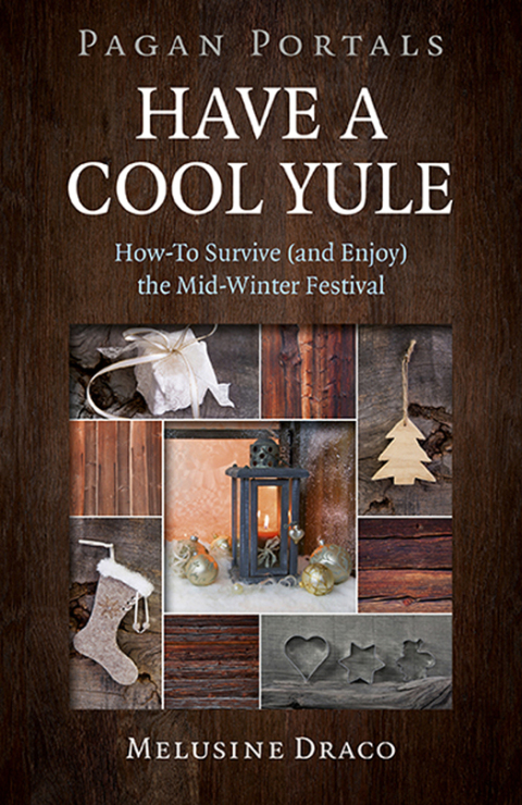 Cover image for book Pagan Portals - Have a Cool Yule