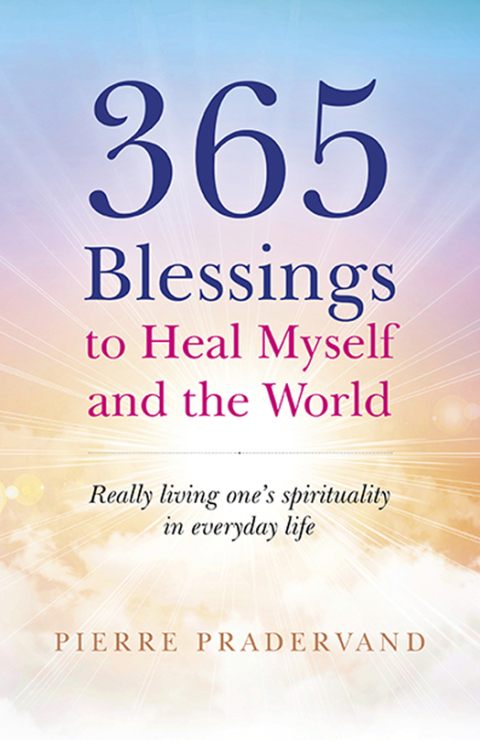 365 Blessings to Heal Myself and the World 