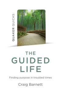Titelbild: Quaker Quicks - The Guided Life 9781785358968