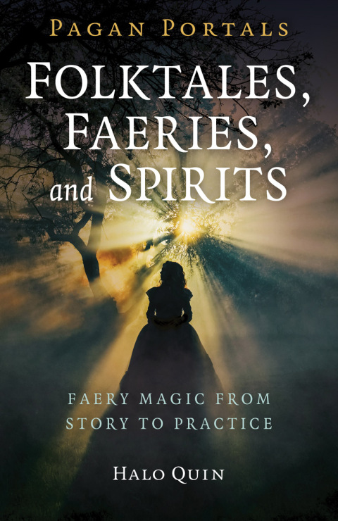 Pagan Portals - Folktales, Faeries, and Spirits 
