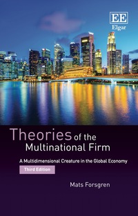 Cover image: Theories of the Multinational Firm: A Multidimensional Creature in the Global Economy 3rd edition 9781785367137
