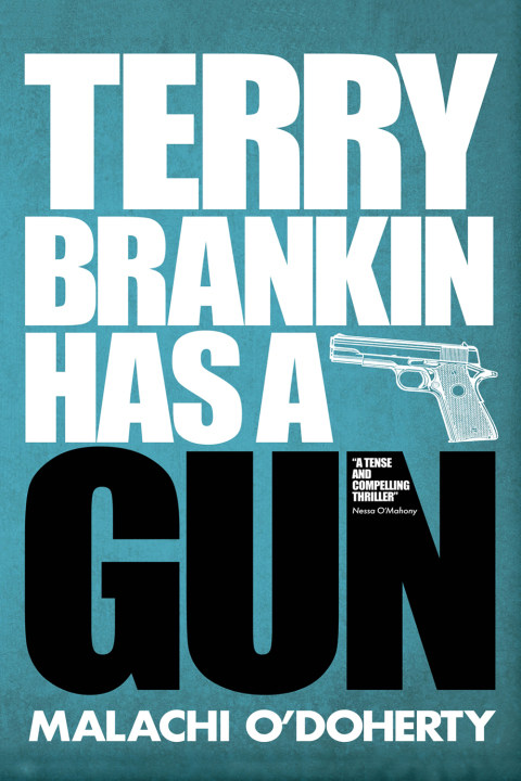 Terry Brankin Has a Gun 