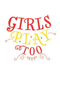Cover image: Girls Play Too: Book 2 1st edition 9781785374081