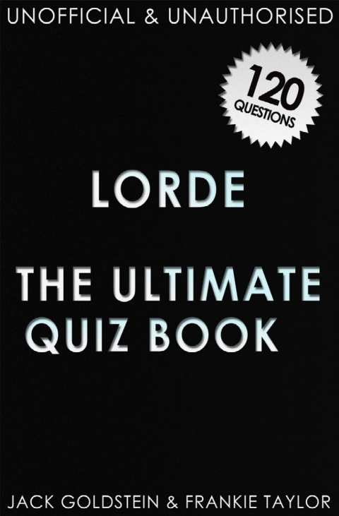 Cover image for book Lorde - The Ultimate Quiz Book