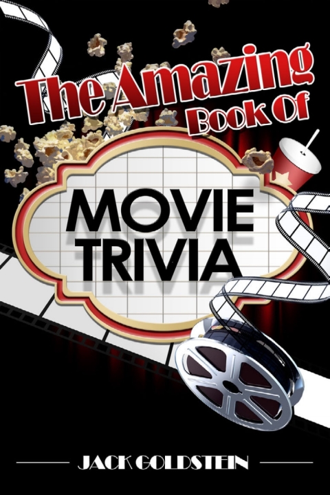 The Amazing Book of Movie Trivia 