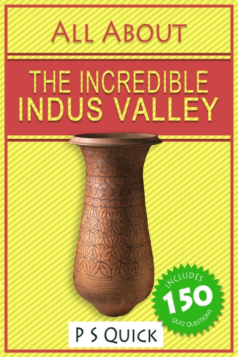 Cover image for book All About: The Incredible Indus Valley