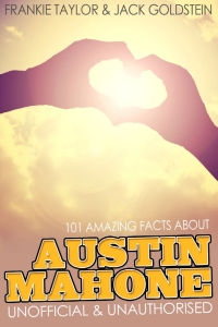 Titelbild: 101 Amazing Facts about Austin Mahone 1st edition 9781783339020