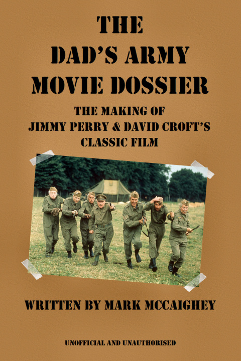 Cover image for book The Dad's Army Movie Dossier