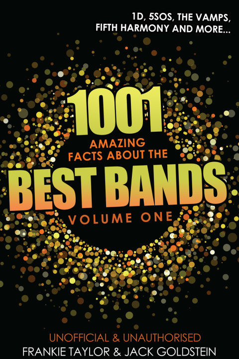Cover image for book 1001 Amazing Facts about The Best Bands - Volume 1