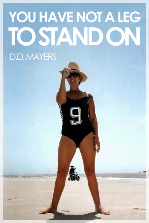 Cover image for book You Have Not a Leg to Stand On