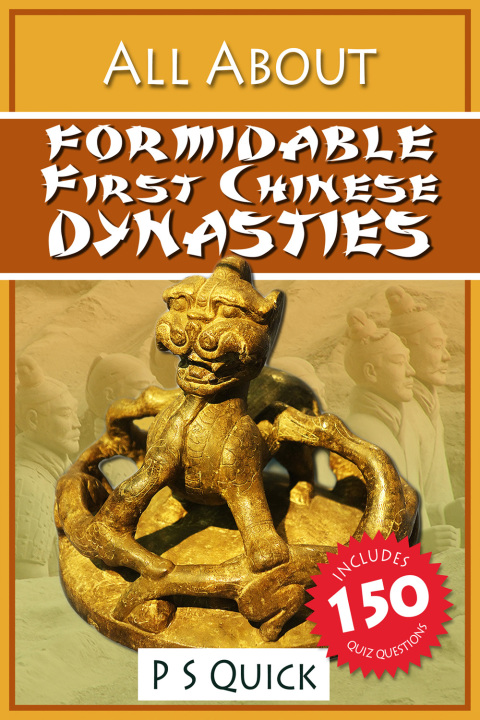 Cover image for book All About: Formidable First Chinese Dynasties