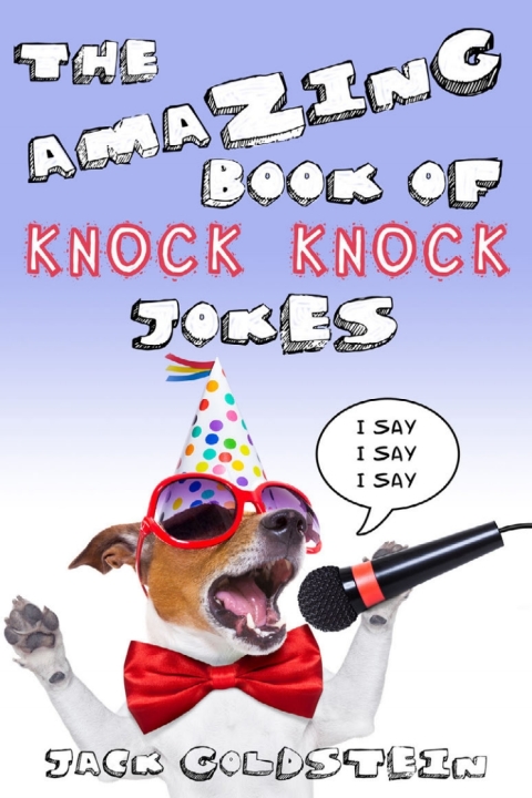 Cover image for book The Amazing Book of Knock Knock Jokes