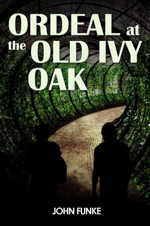 Cover image for book Ordeal at the Old Ivy Oak