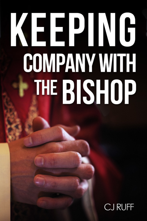 Cover image for book Keeping Company with the Bishop