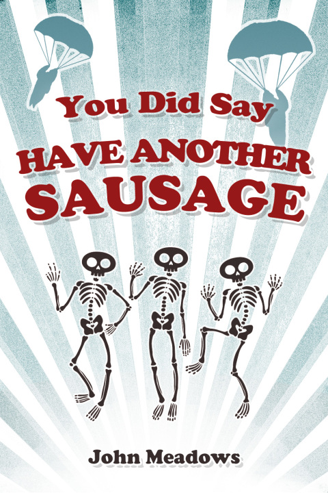 Cover image for book You Did Say Have Another Sausage