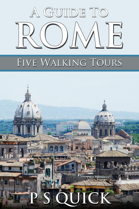 Cover image for book A Guide to Rome: Five Walking Tours