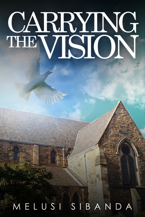 Cover image for book Carrying the Vision