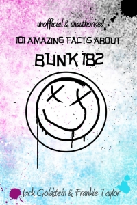 Cover image: 101 Amazing Facts about Blink-182 2nd edition 9781783335312