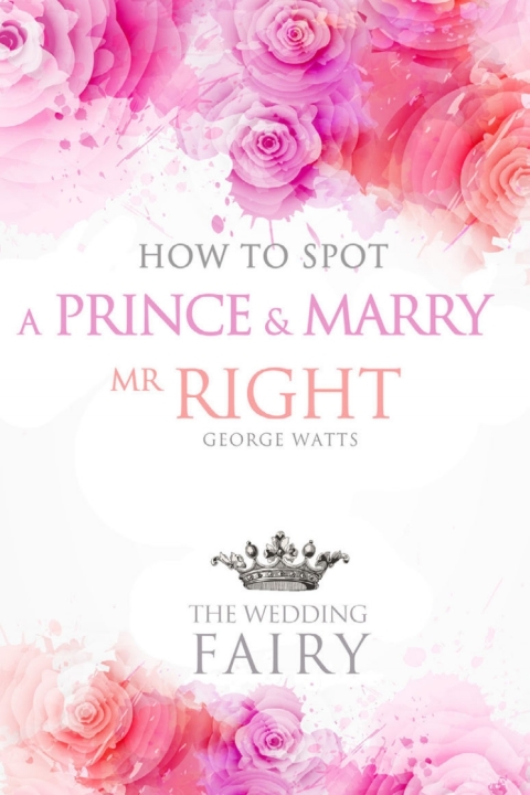Cover image for book How to Spot a Prince and Marry Mr Right
