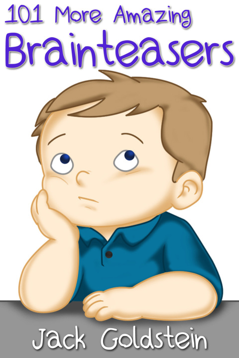 Cover image for book 101 More Amazing Brainteasers