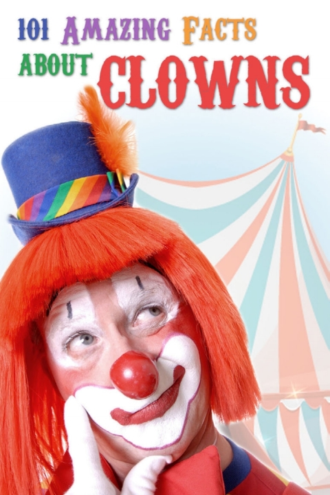 Cover image for book 101 Amazing Facts about Clowns