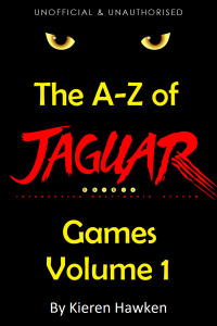 Cover image: The A-Z of Atari Jaguar Games: Volume 1 4th edition 9781785387333