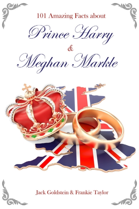 Cover image for book 101 Amazing Facts about Prince Harry and Meghan Markle